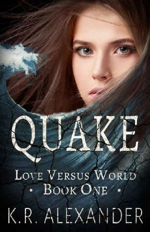 [Love Versus World 01] • Quake